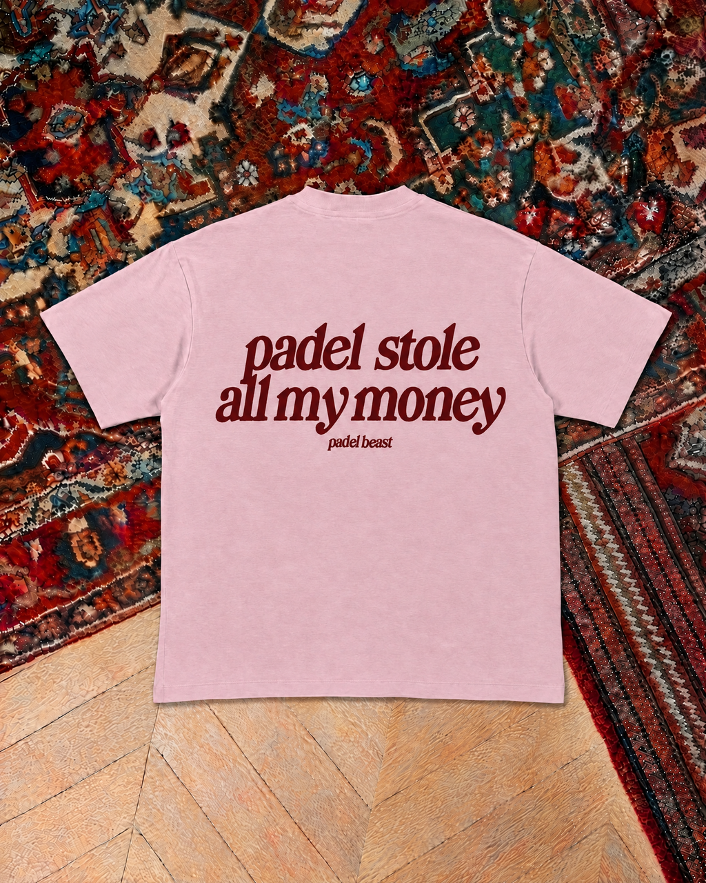 Padel stole all my money, pink t-shirt with red print, back